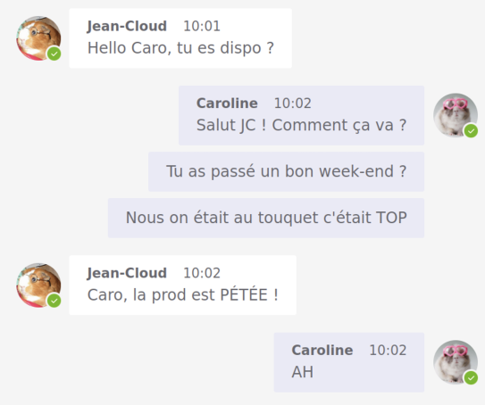 Conversation jean-Cloud et Caroline au sujet de la mise en production